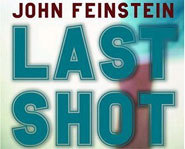 Last Shot is a sports mystery for kids by author, John Feinstein.