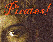 Read about swashbuckling adventures in Pirates!