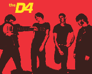 The D4 is the lastest punk rock sensation to hit the music scene straight from New Zealand.