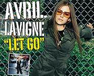 Avril Lavigne's debut CD is called Let Go.