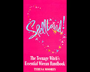 Spellbound - The Teenage Witch's Wiccan Handbook by author Teresa Moorey can be found in many different covers.