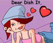 Dear Dish-It gives teen advice on love, dating, sex, relationships and lots of other stuff.