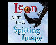 Leon and the Spitting Image by Allen Kurzweil is a great book full of mystery and adventure.