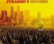 Jurassic 5's second album is called Power in Numbers.