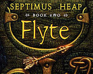 Book Two: Flyte, of the Septimus Heap fantasy series, is now in stores!