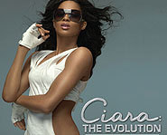 Ciara has released her sophmore album, The Evolution.