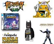Check out videos, pictures and more for Star Wars, Monster Lab, Sonic Chronicles, LEGO Batman and Neopets Puzzle Adventure!