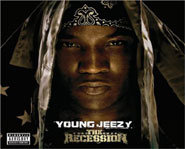 Young Jeezy releases his third album, The Recession, on Def Jam, September 2, 2008.