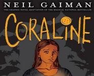 Coraline Graphic Novel, based on the book by Neil Gaiman
