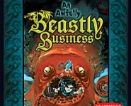 An Awfully Beastly Business: Sea Monsters and Other Delicacies