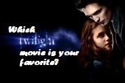 Quiz! Which Twilight Movie is Your Favorite?